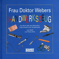 Frau Dr. Webers Handwerkszeug
