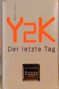 Y2K. Der letzte Tag