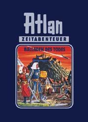 Atlan-Zeitabenteuer / Balladen des Todes