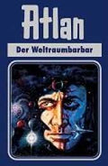 Atlan-Zeitabenteuer / Der Weltraumbarbar