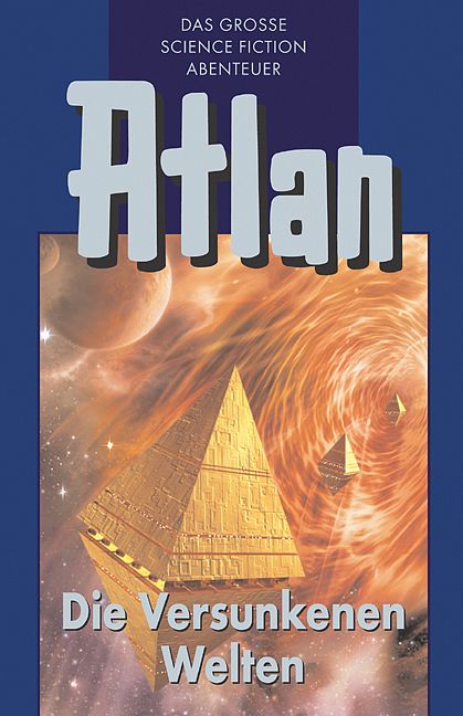 Atlan-Zeitabenteuer / Die Versunkenen Welten