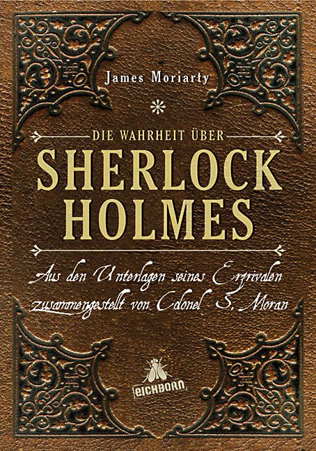 Die Wahrheit über Sherlock Holmes