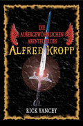 Die aussergewöhnlichen Abenteuer des Alfred Kropp