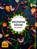 Deutsche Küche neu entdeckt!