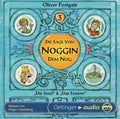 Die Sage von Noggin dem Nog 3. Die Insel / Das Feuerei