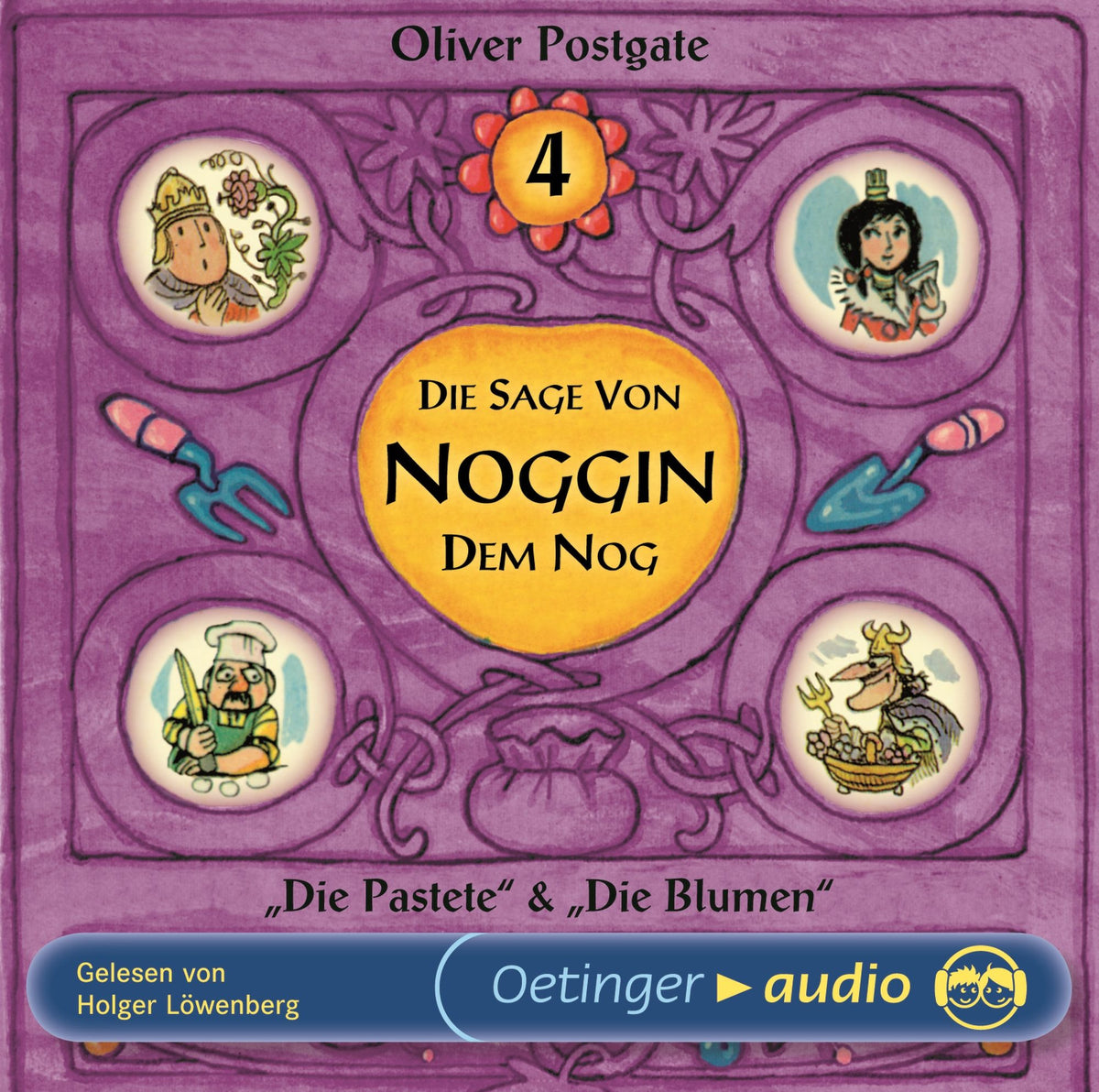 Die Sage von Noggin dem Nog 4. Die Pastete / Die Blumen
