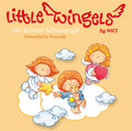 Little Wingels. Die kleinen Schutzengel. Himmlische Freunde