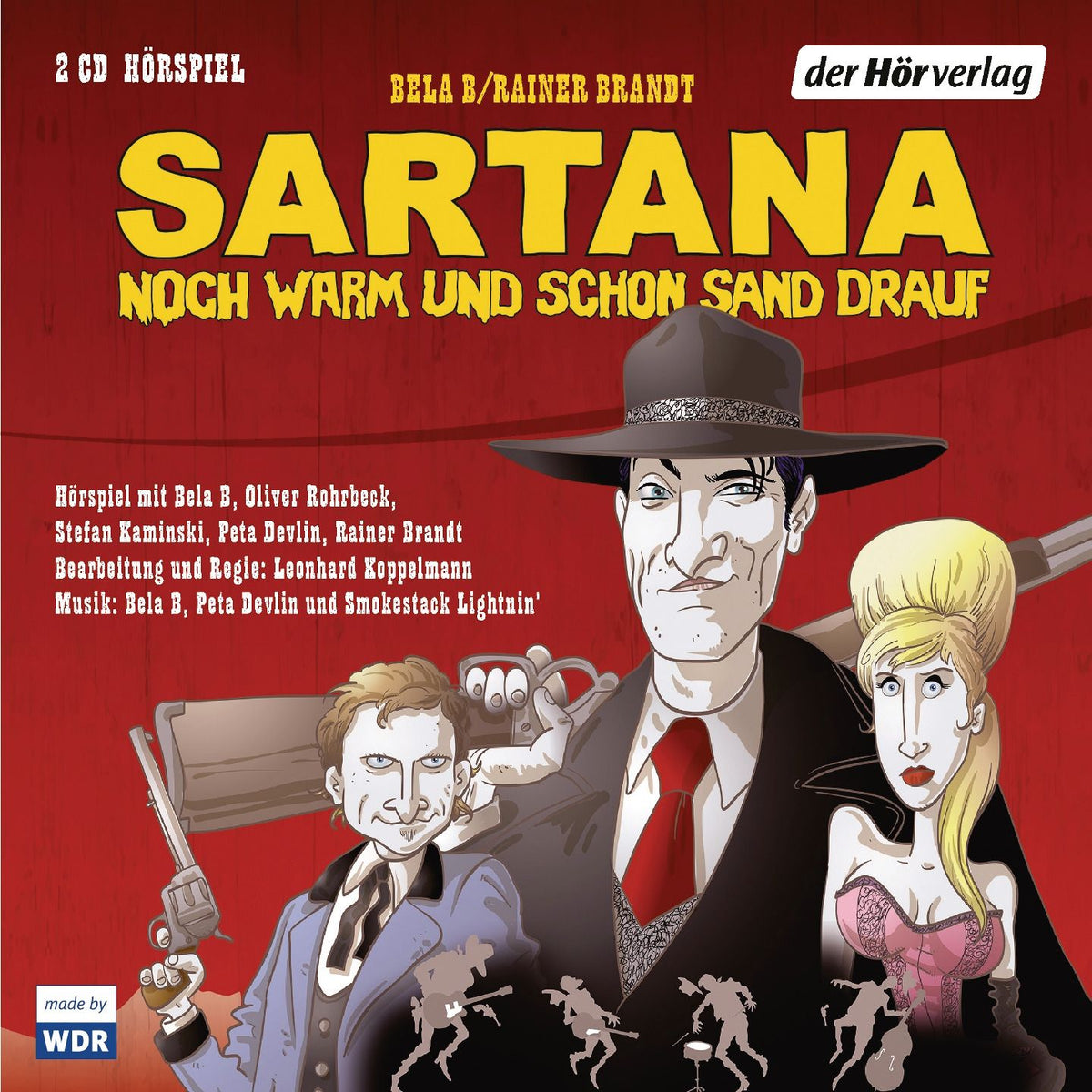 Sartana - noch warm und schon Sand drauf