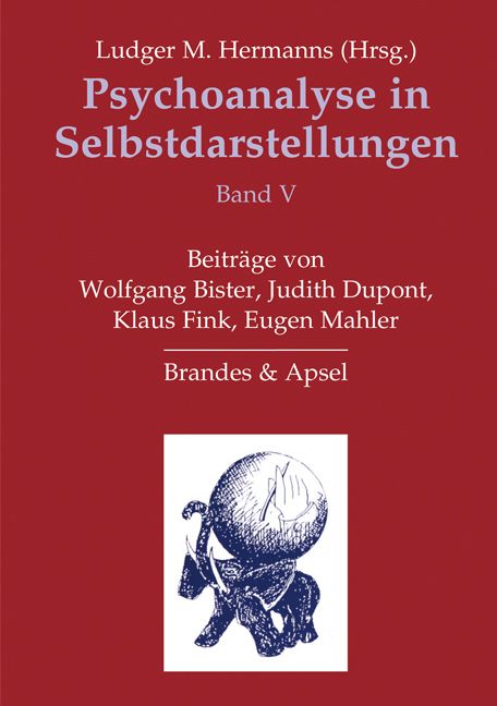 Psychoanalyse in Selbstdarstellungen / Psychoanalyse in Selbstdarstellungen
