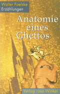 Anatomie eines Ghettos