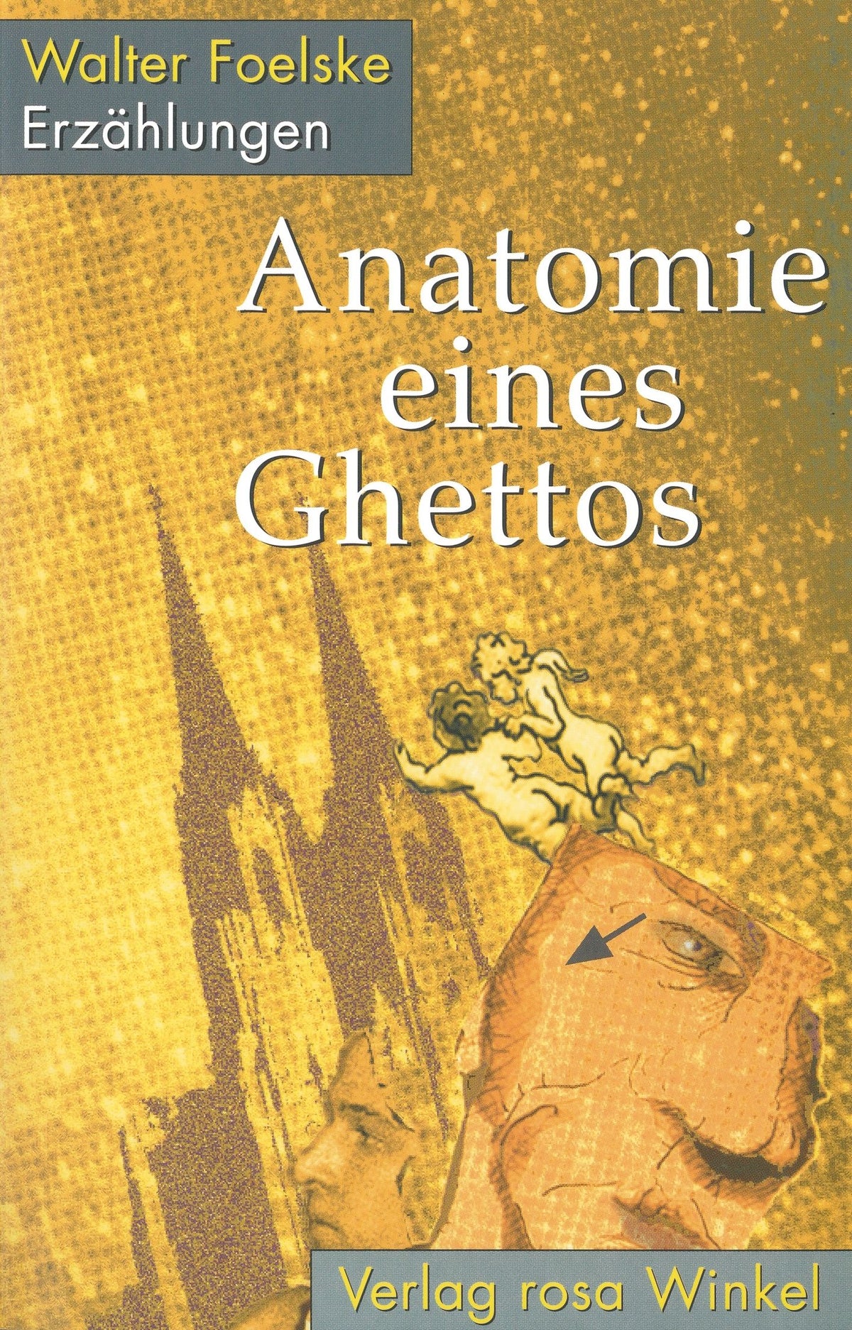 Anatomie eines Ghettos