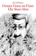 Günter Grass im Visier – Die Stasi-Akte