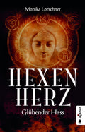 Hexenherz. Glühender Hass
