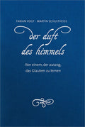 Der Duft des Himmels