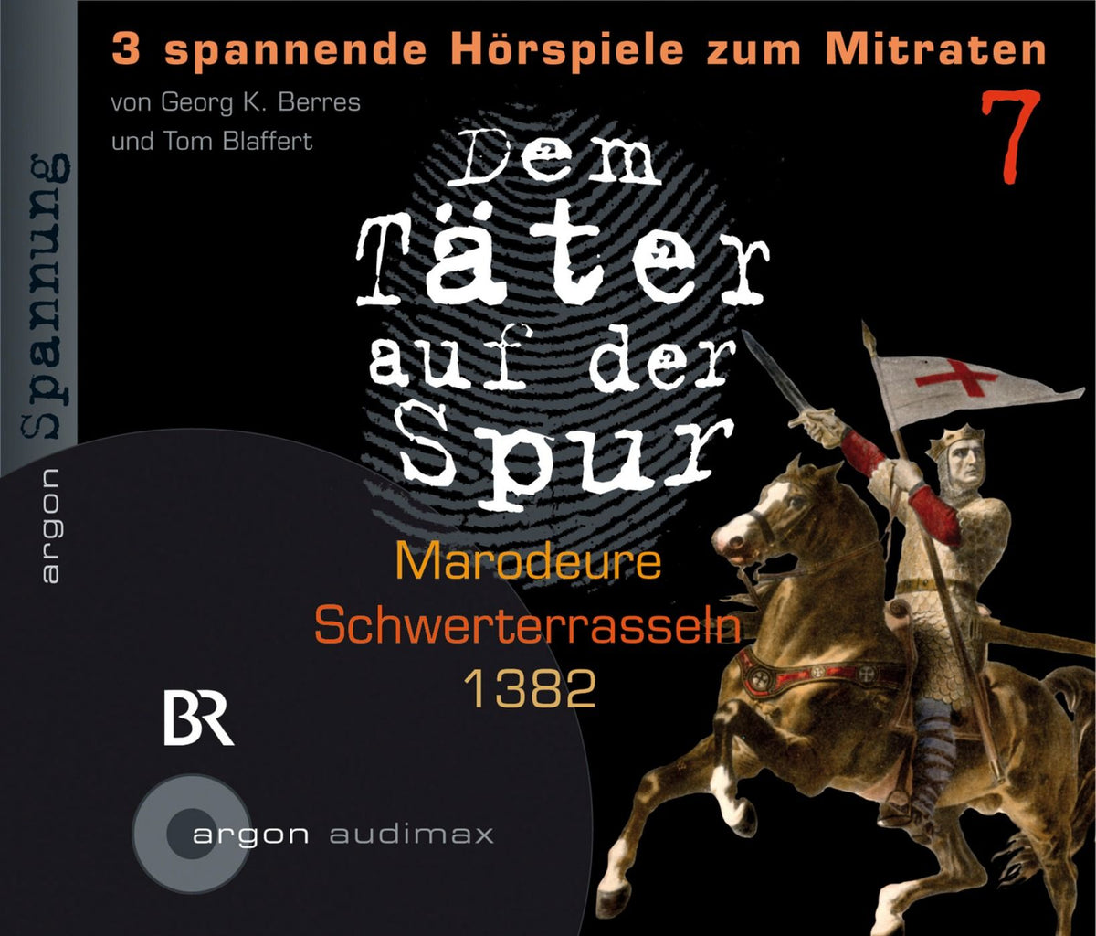 Dem Täter auf der Spur: Marodeure; Schwerterrasseln; 1382