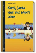 Karel, Jarda und das wahre Leben