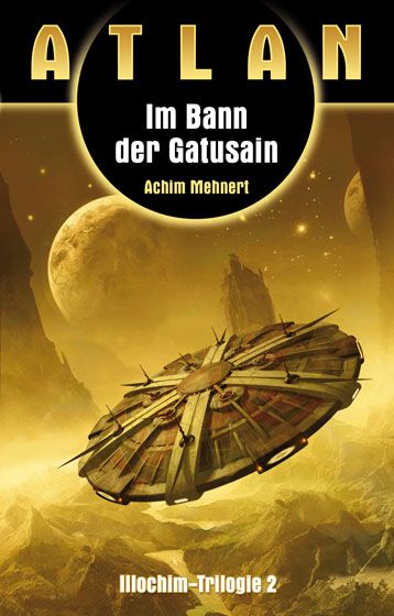 Illochim-Trilogie / Im Bann der Gatusain (Illochim-Trilogie 2)