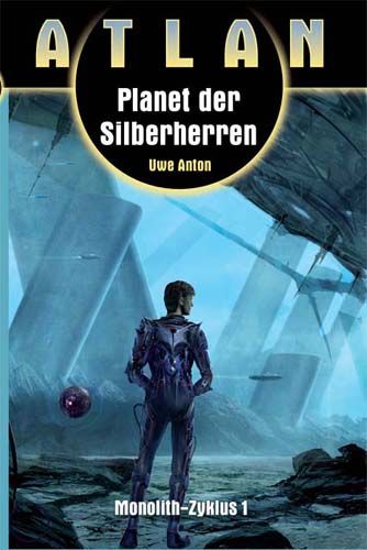 Planet der Silberherren (Monolith I)
