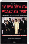 Die Trek-Crew von Picard bis Troy