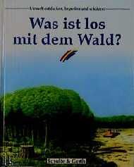 Was ist los mit dem Wald?