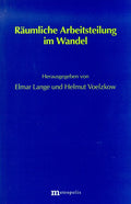 Räumliche Arbeitsteilung im Wandel