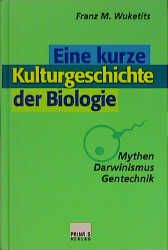 Eine kurze Kulturgeschichte der Biologie