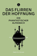 Das Flirren der Hoffnung