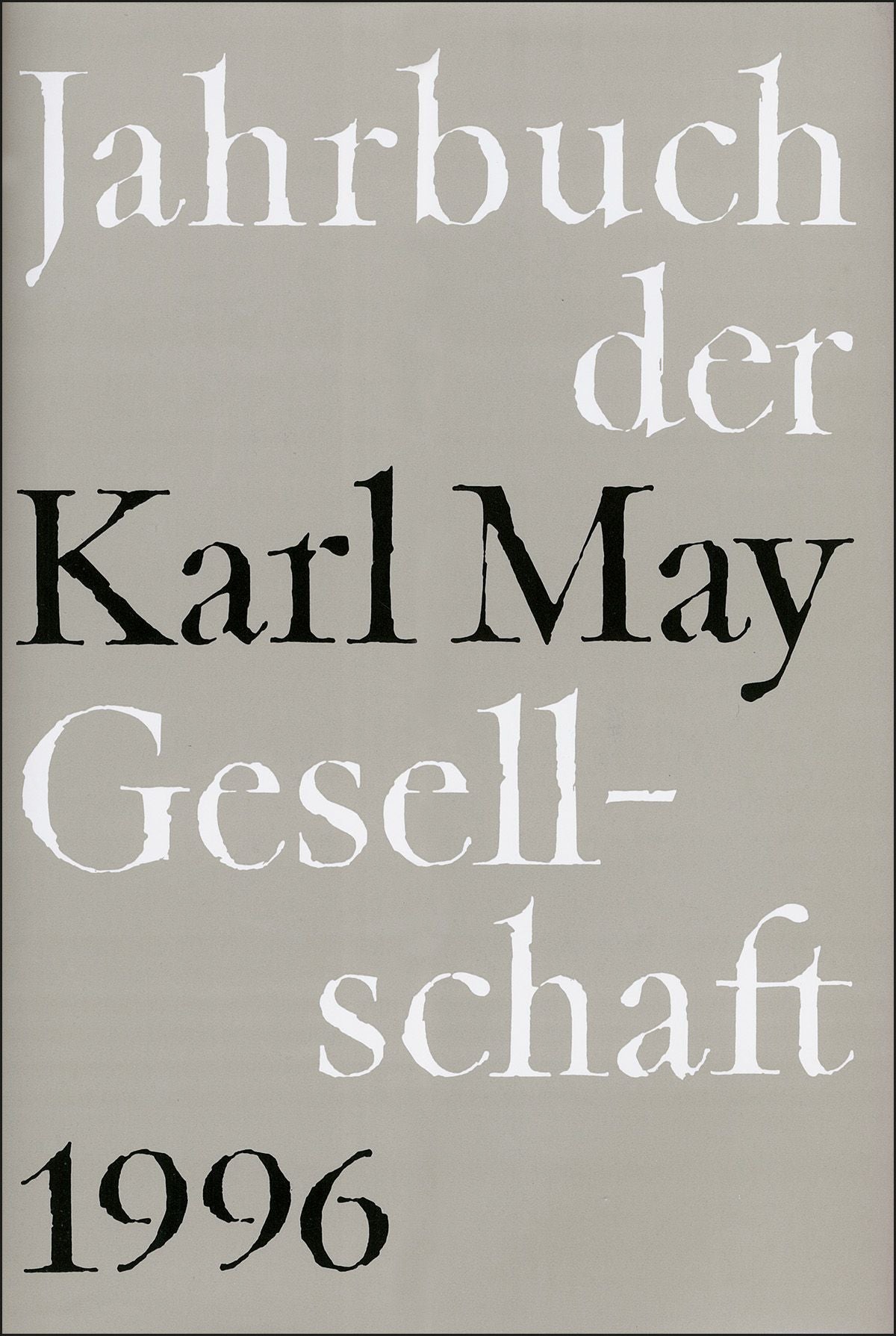 Jahrbuch der Karl-May-Gesellschaft / Jahrbuch der Karl-May-Gesellschaft