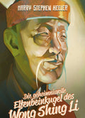 Die geheimnisvolle Elfenbeinkugel des Wong Shing Li