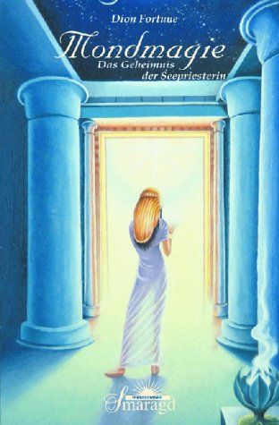Mondmagie - das Geheimnis der Seepriesterin