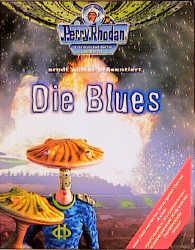 Extraterrestrische Kulturen "Die Blues"