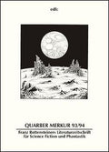 Quarber Merkur. Franz Rottensteiners Literaturzeitschrift für Science...