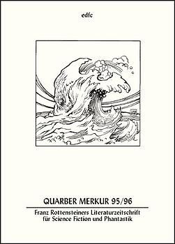 Quarber Merkur. Franz Rottensteiners Literaturzeitschrift für Science...