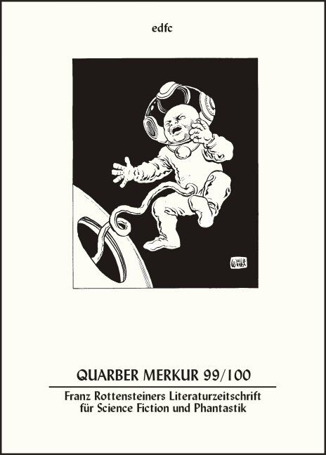 Quarber Merkur. Franz Rottensteiners Literaturzeitschrift für Science...