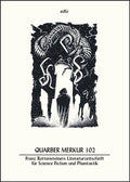 Quarber Merkur. Franz Rottensteiners Literaturzeitschrift für Science...