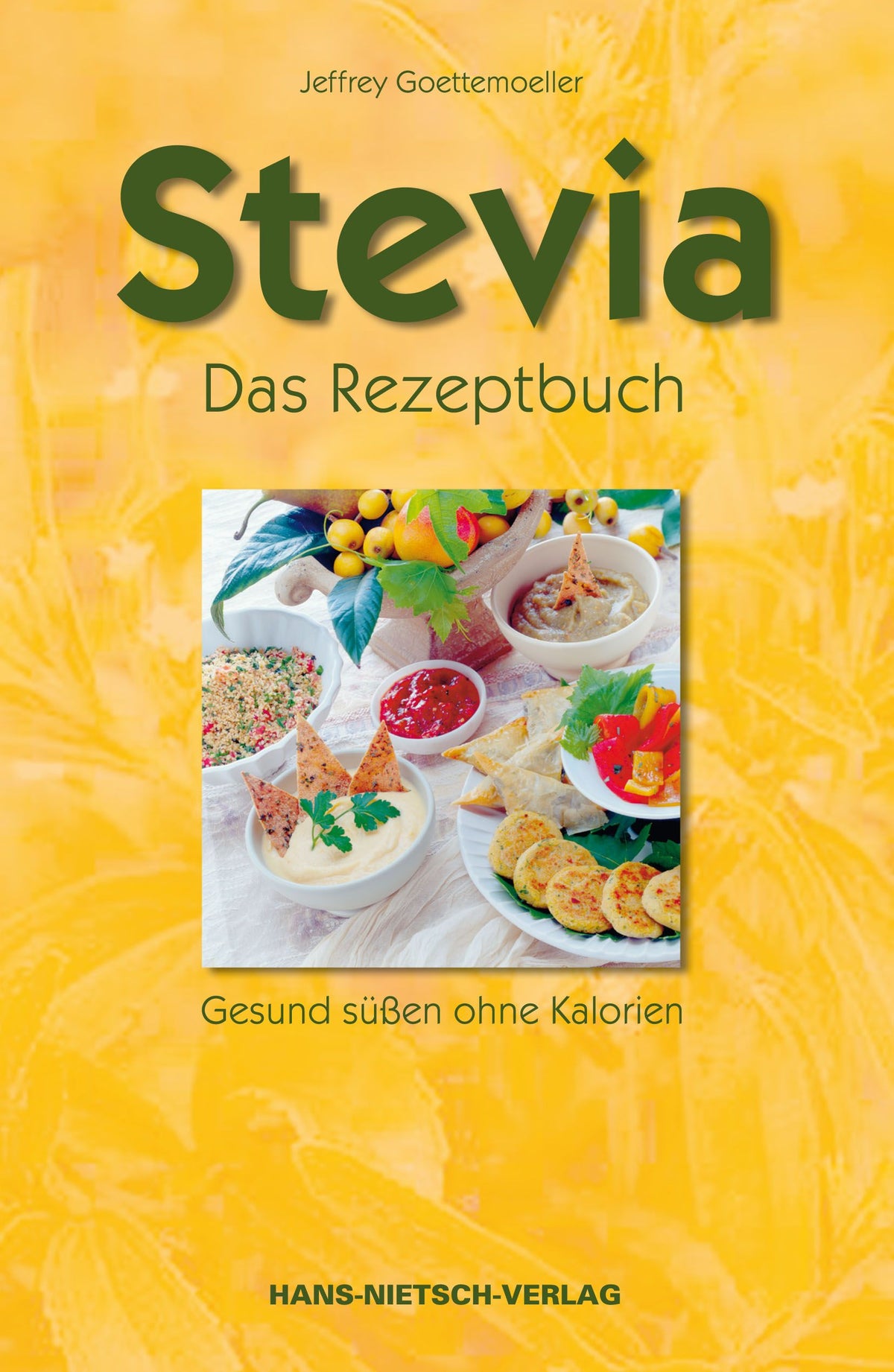 Stevia - Das Rezeptbuch