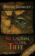 Sie lauern in der Tiefe