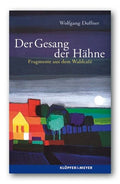 Der Gesang der Hähne.