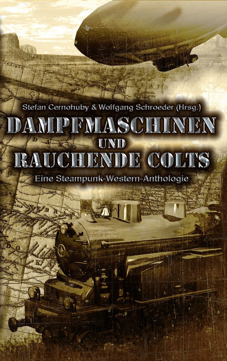 Dampfmaschinen und rauchende Colts