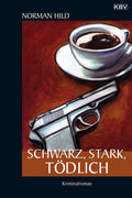 Schwarz, stark, tödlich
