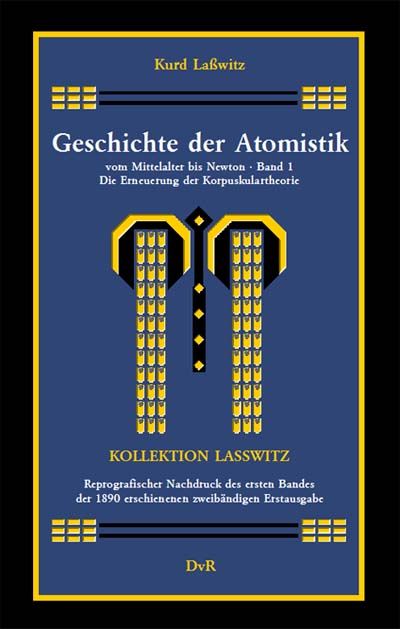 Geschichte der Atomistik vom Mittelalter bis Newton : Band 1