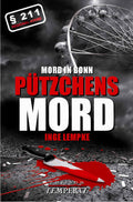 Mord in Bonn - Pützchens Mord