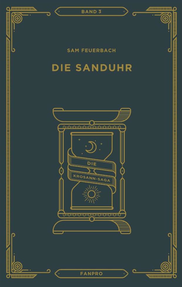 Die Sanduhr: Die Krosann-Saga Band 3