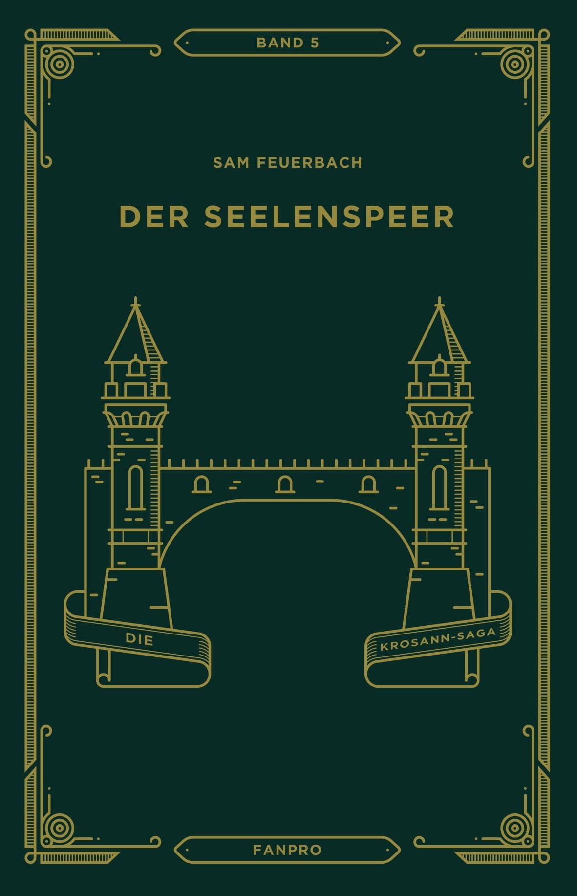 Der Seelenspeer, Die Krosann-Saga Band 5