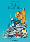 Fredrich rastet aus
