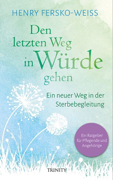 Den letzten Weg in Würde gehen