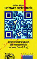 HEIMWEH SUCHT UTOPIA