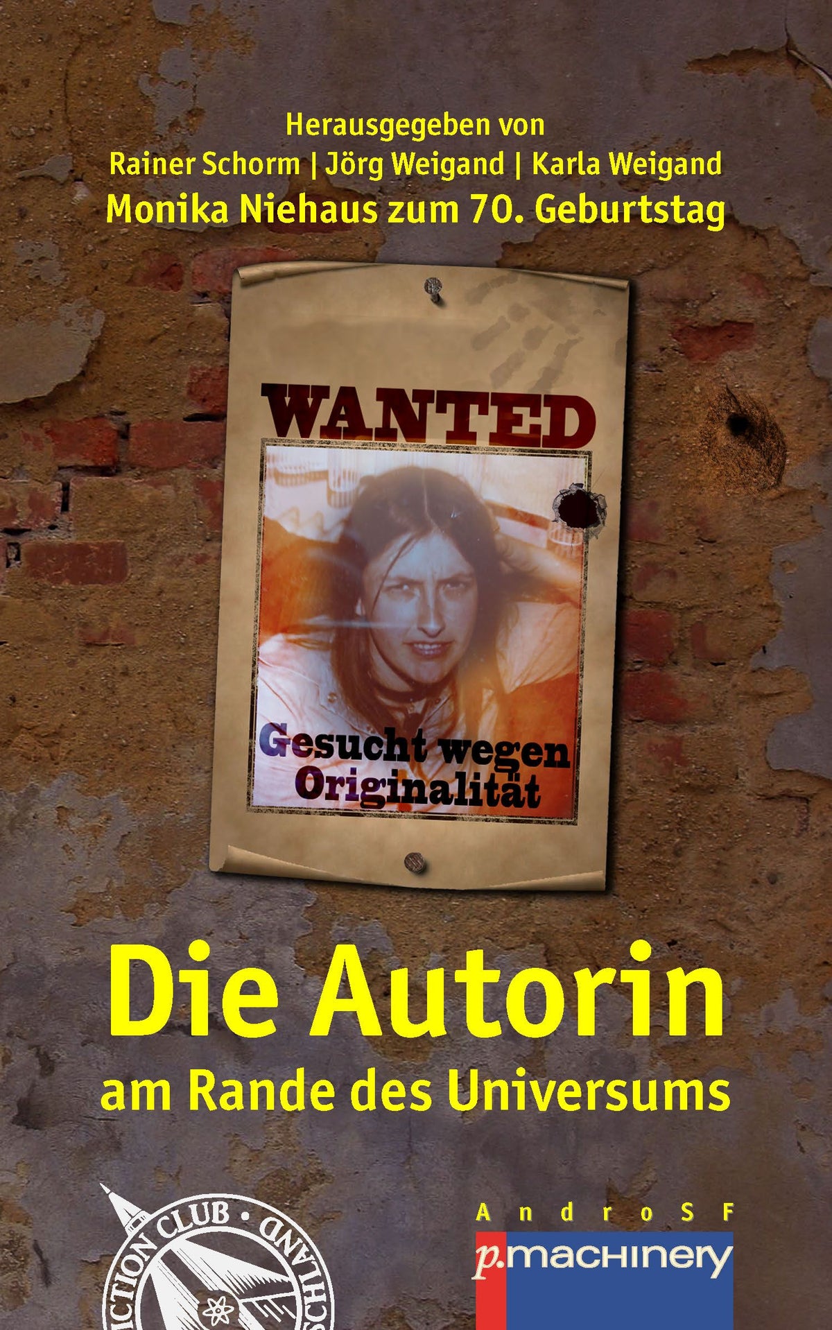 DIE AUTORIN AM RANDE DES UNIVERSUMS