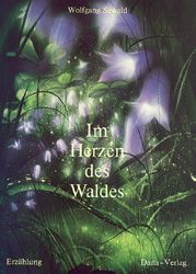 Im Herzen des Waldes