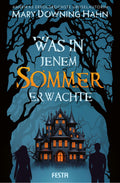 Was in jenem Sommer erwachte
